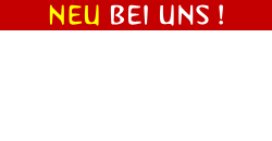 NEU BEI UNS
